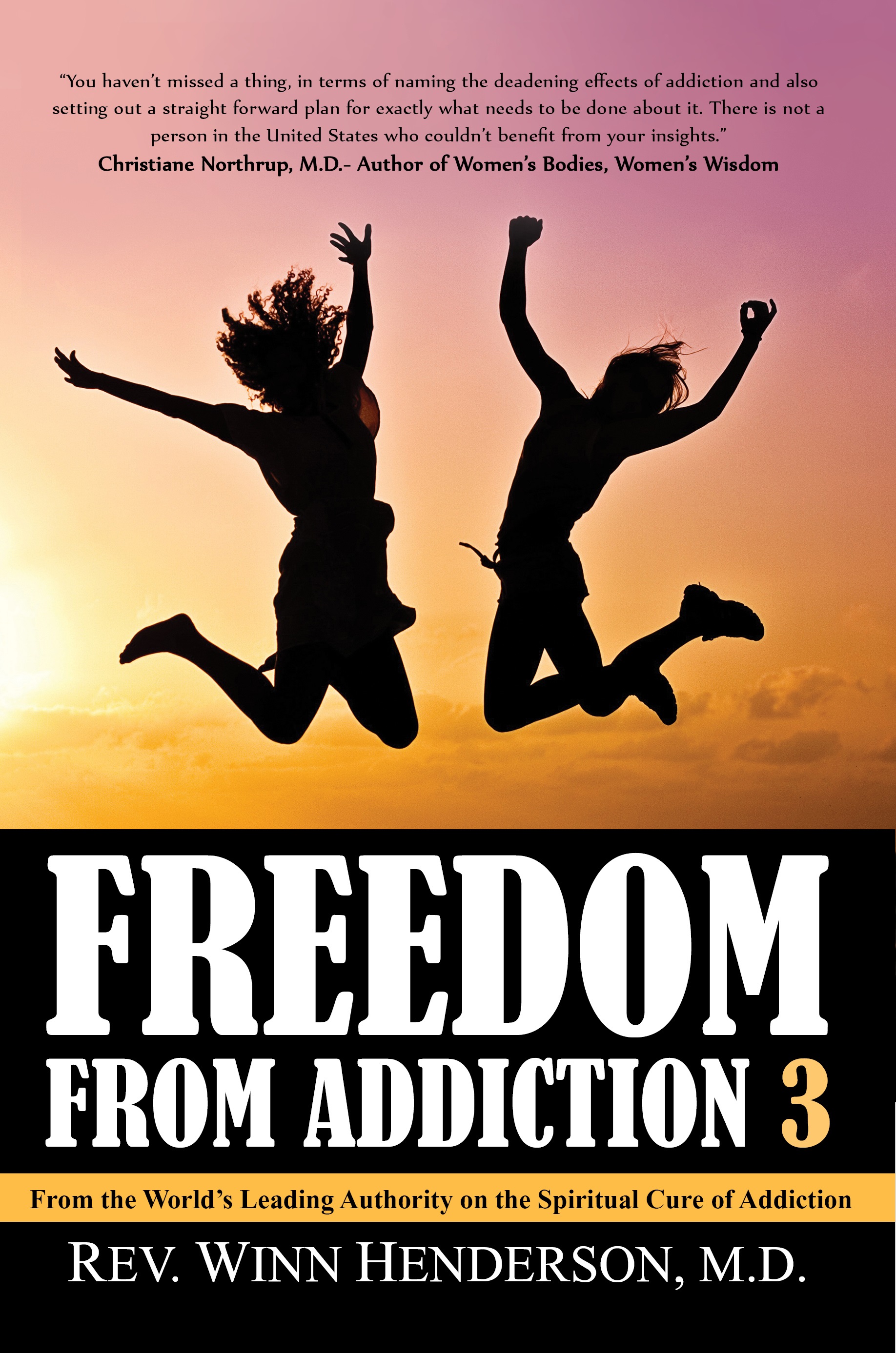 Freedom From Addiction 3, Finally an Answer for the National Opioid ...